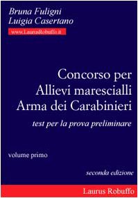 Concorso per allievi marescialli arma dei carabinieri. Test per la prova preliminare book