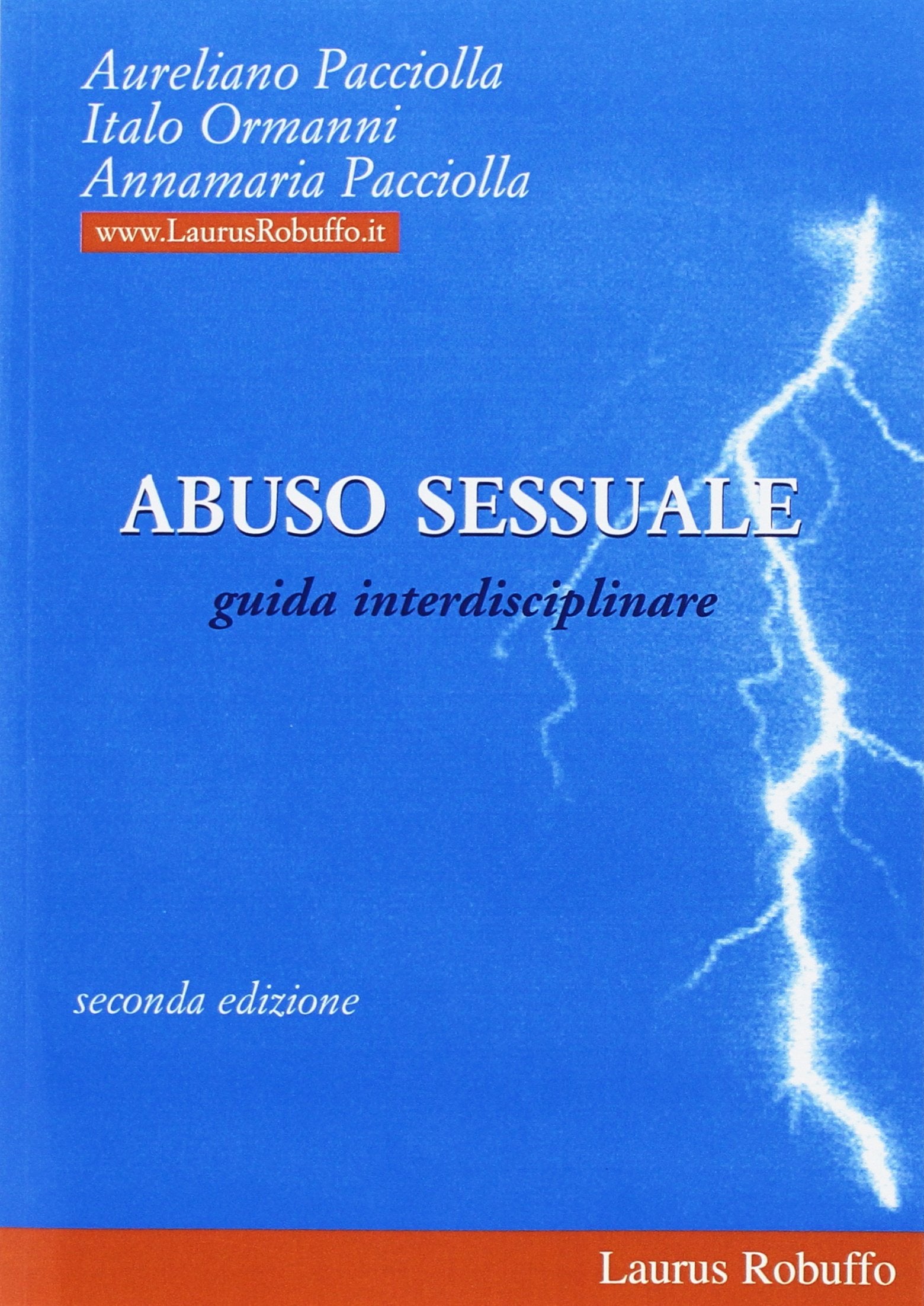 Abuso sessuale. Una guida per psicologi, giuristi, educatori, assistenti sociali, forze di polizia, insegnanti, genitori Psychology