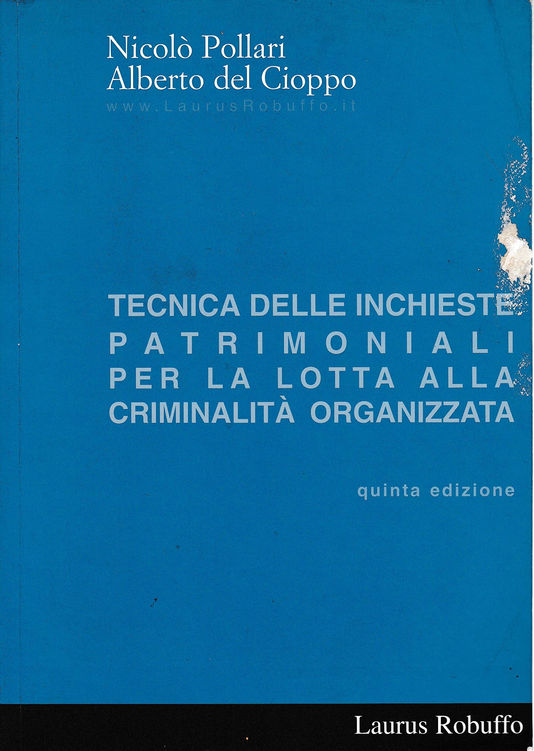 Tecnica delle inchieste patrimoniali per la lotta alla criminalità organizzata book