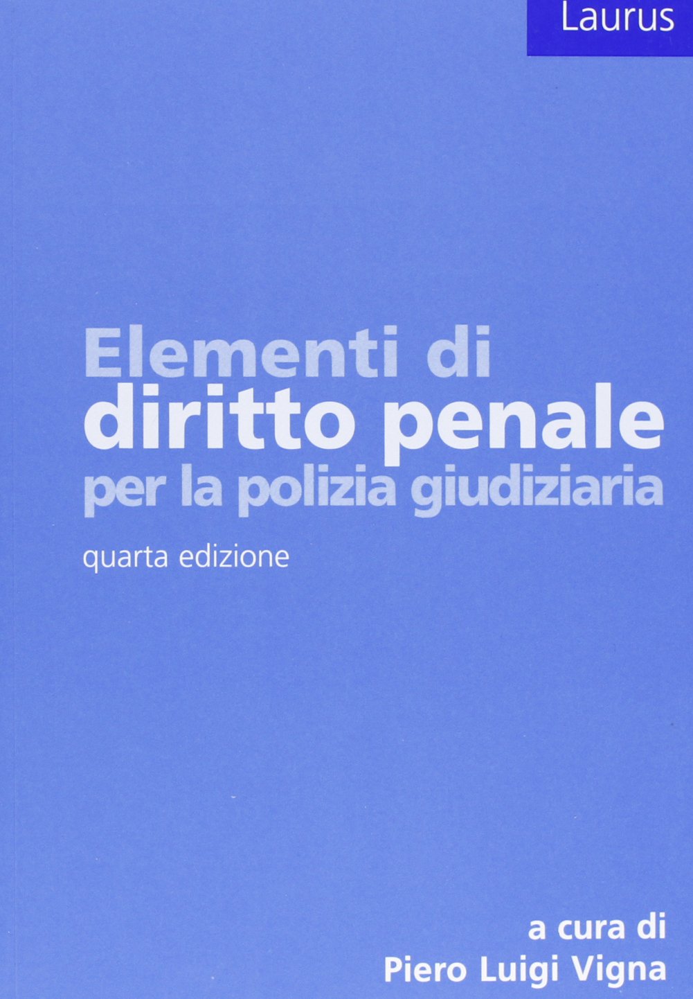 Elementi di diritto penale per la polizia giudiziaria Law