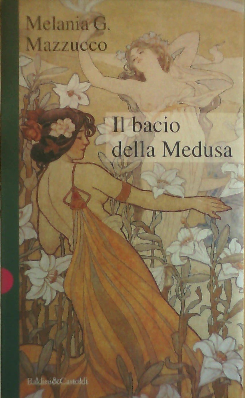 Il bacio della Medusa (Romanzi e racconti) Contemporary literature