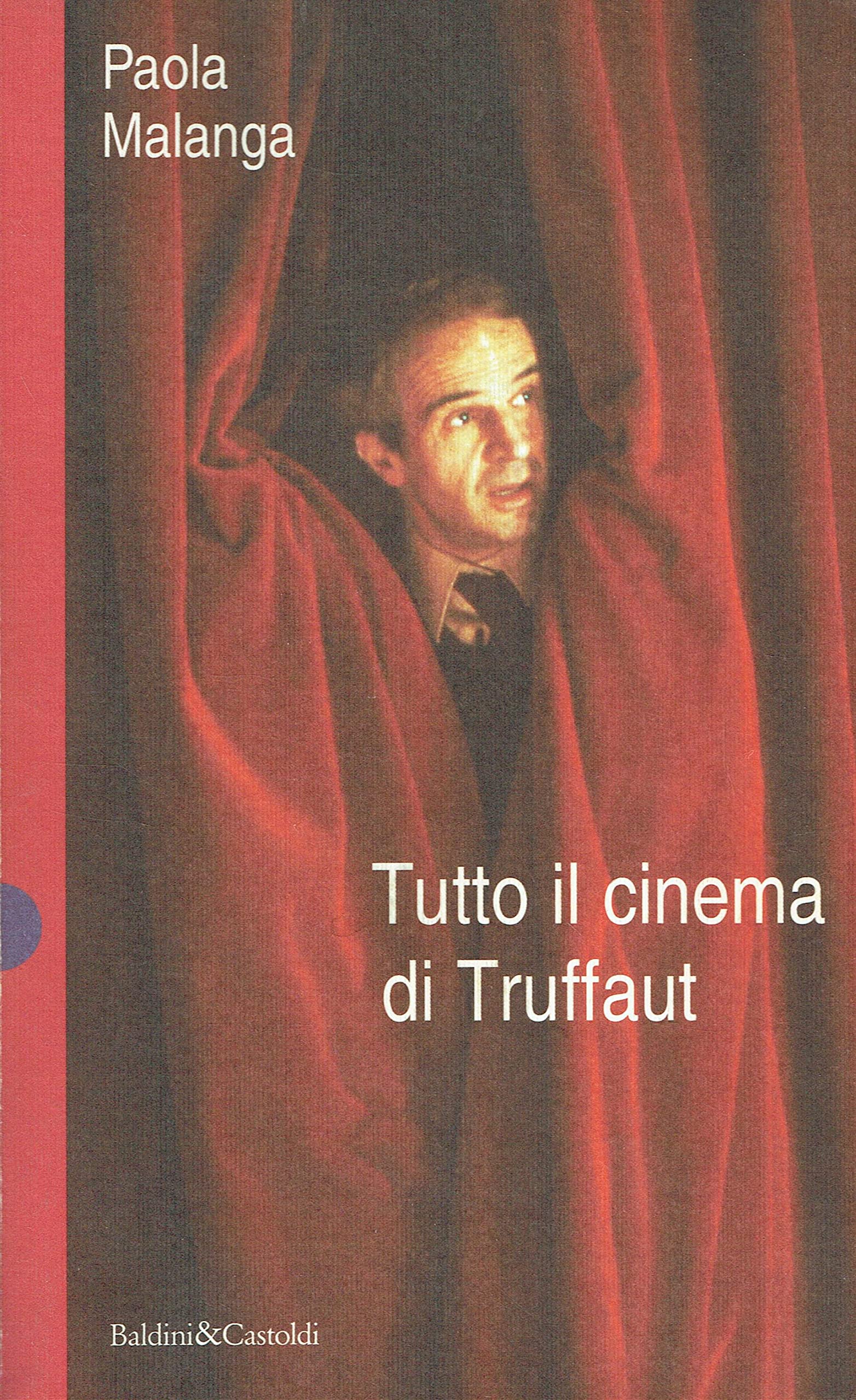 Tutto il cinema di Truffaut (I saggi) Film, Art & Culture