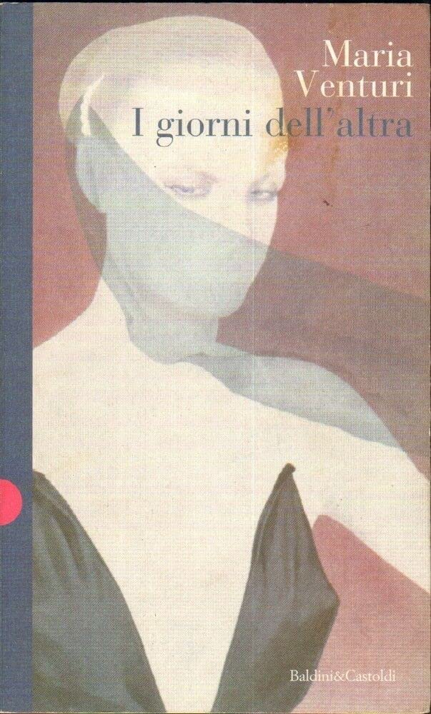 I giorni dell'altra (Romanzi e racconti) Books