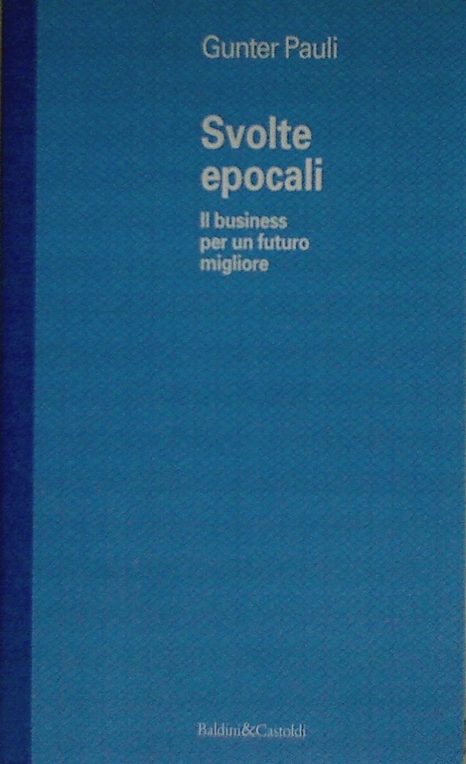 Svolte epocali (Economia e management) Philosophy