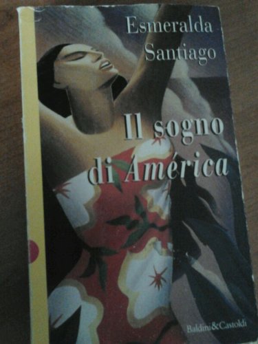 Il sogno di America (Romanzi e racconti) Contemporary literature