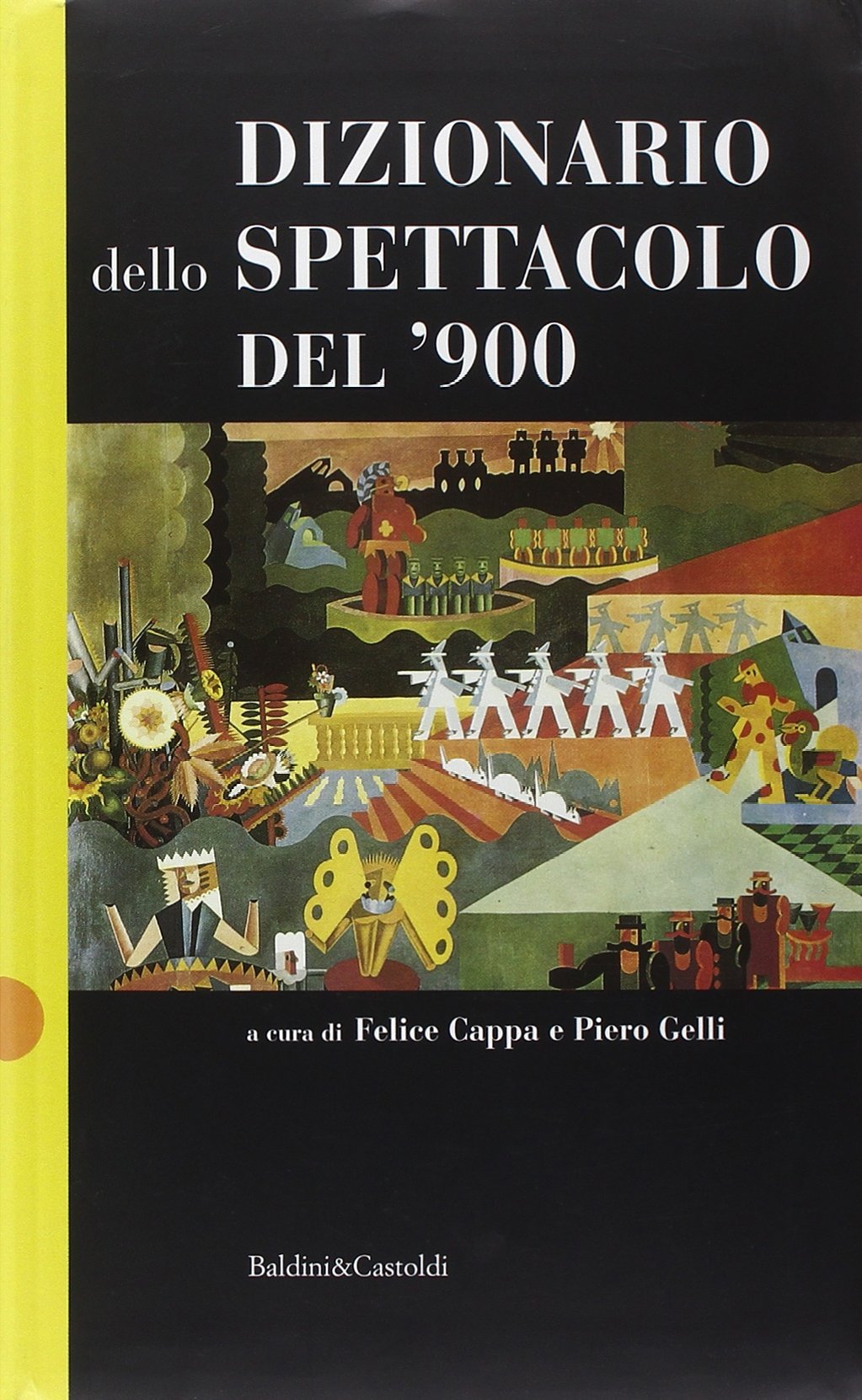 Dizionario dello spettacolo del '900 (Le boe) Film, Art & Culture