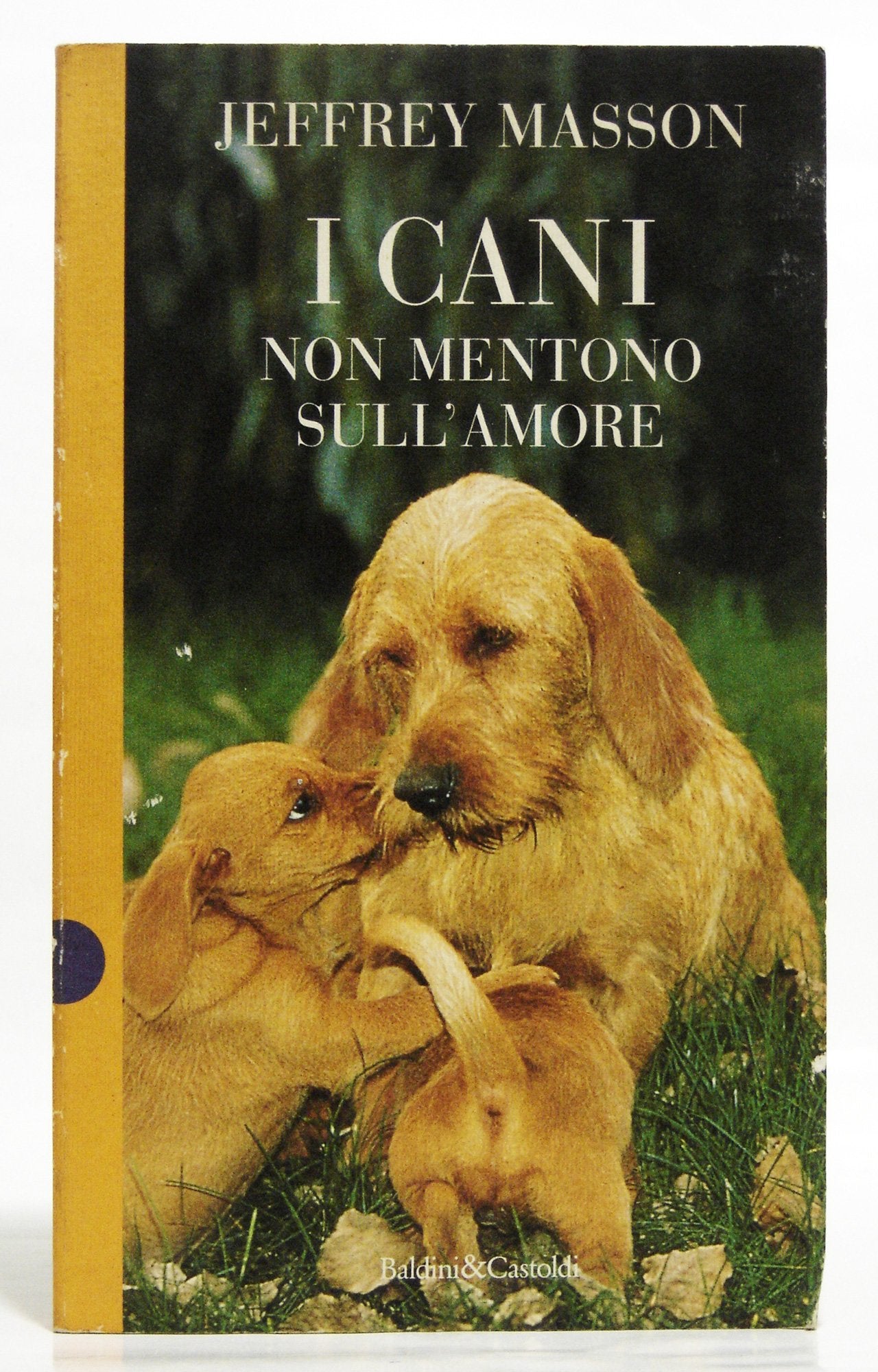I cani non mentono sull'amore (I saggi) Pets