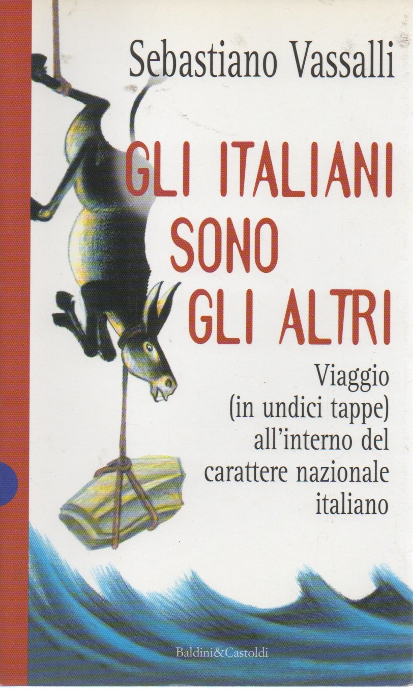 Gli italiani sono gli altri (I saggi) Books