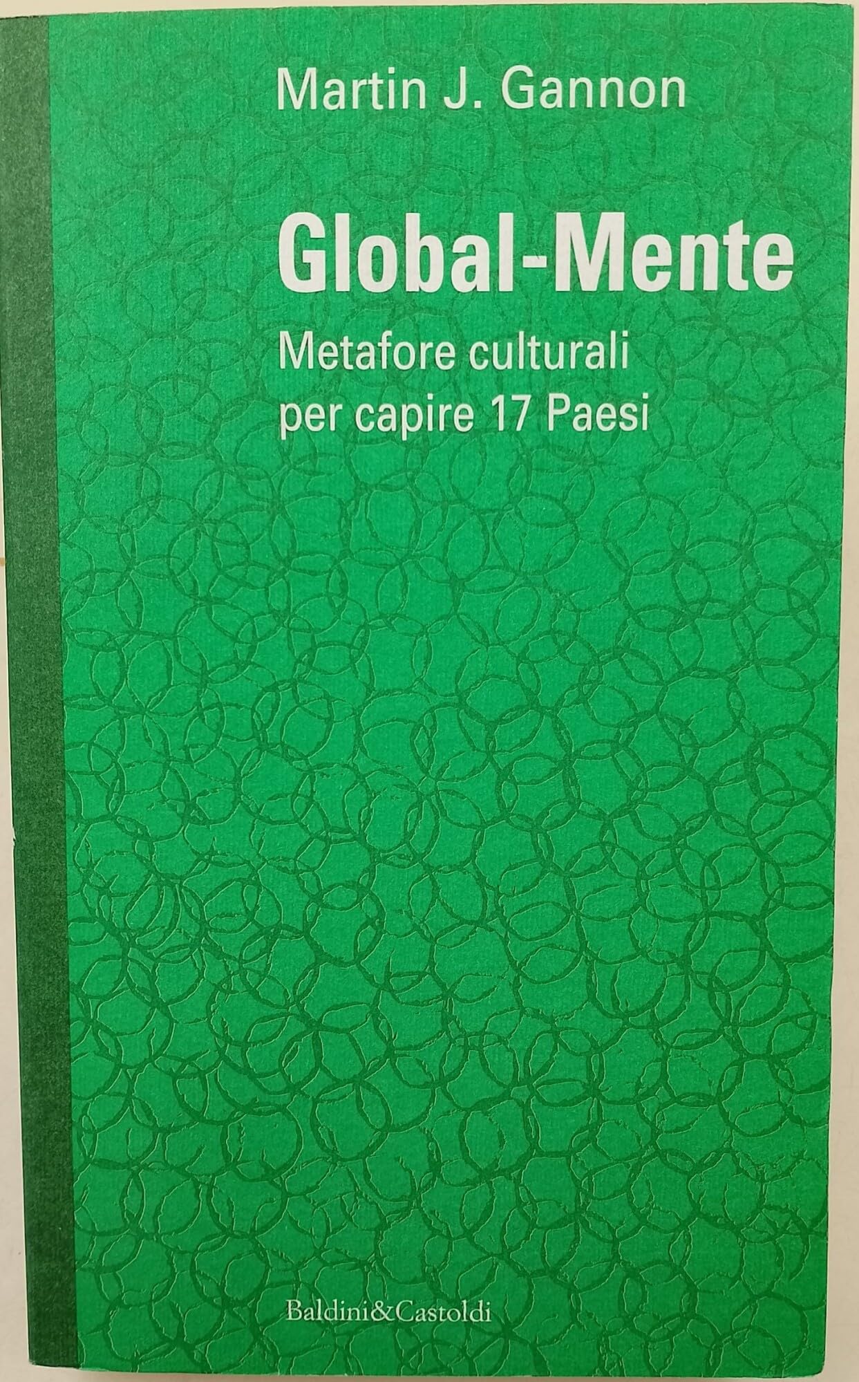 Global-mente. Metafore culturali per capire 17 paesi book