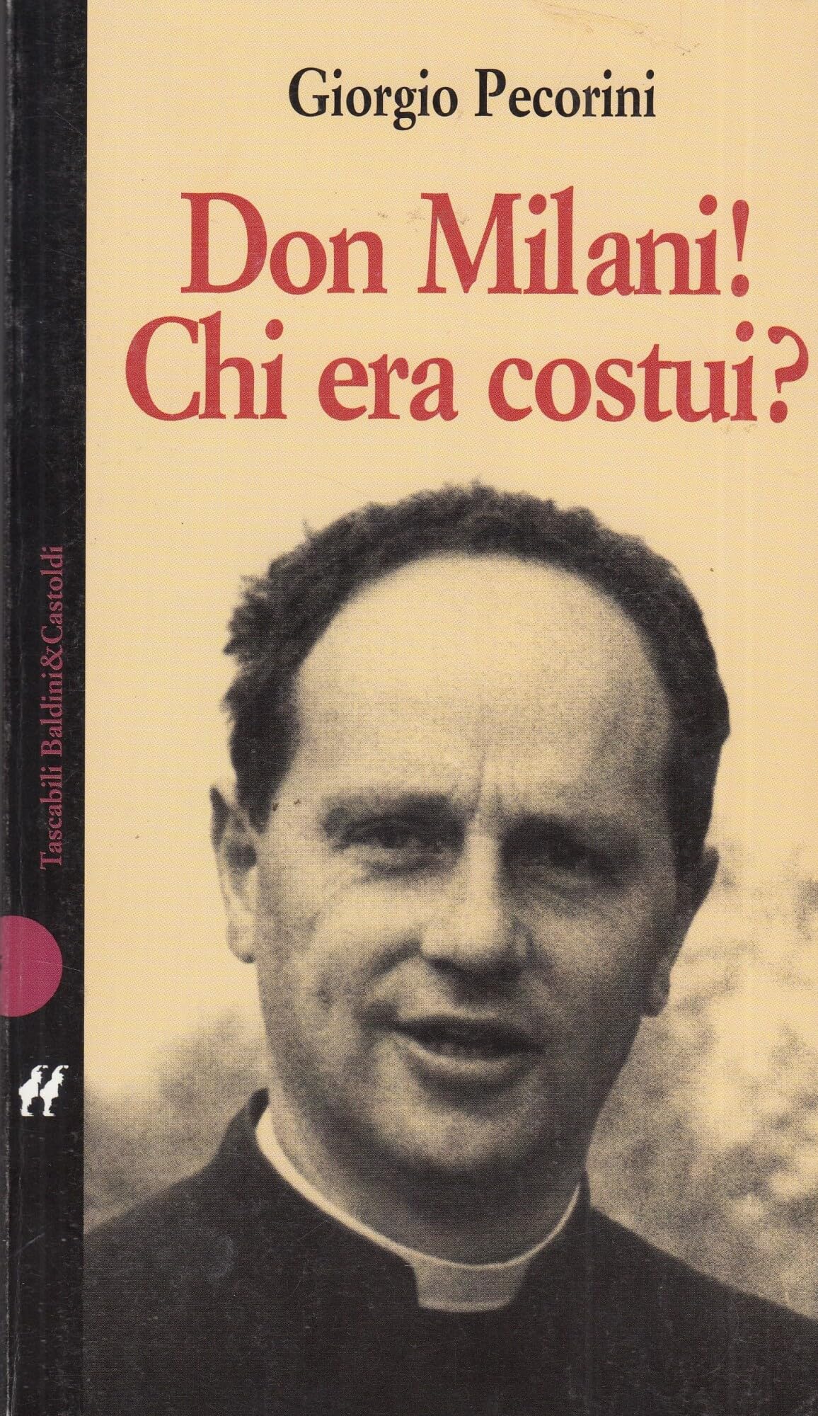 Don Milani! Chi era costui? (I Nani) Politics & Society