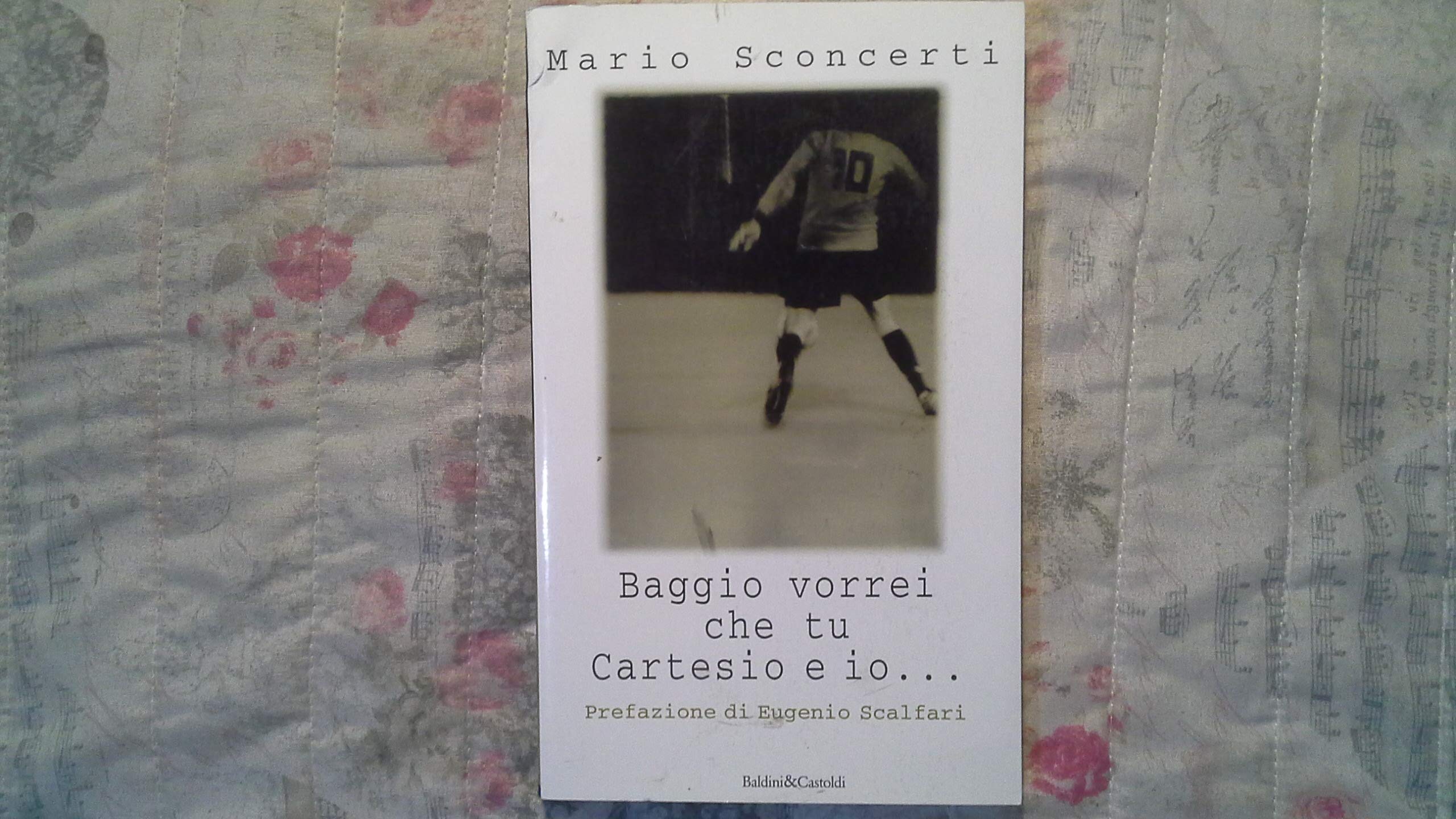 Baggio vorrei che tu Cartesio e io... Il calcio spiegato a mia figlia (I saggi) Leisure & Fun