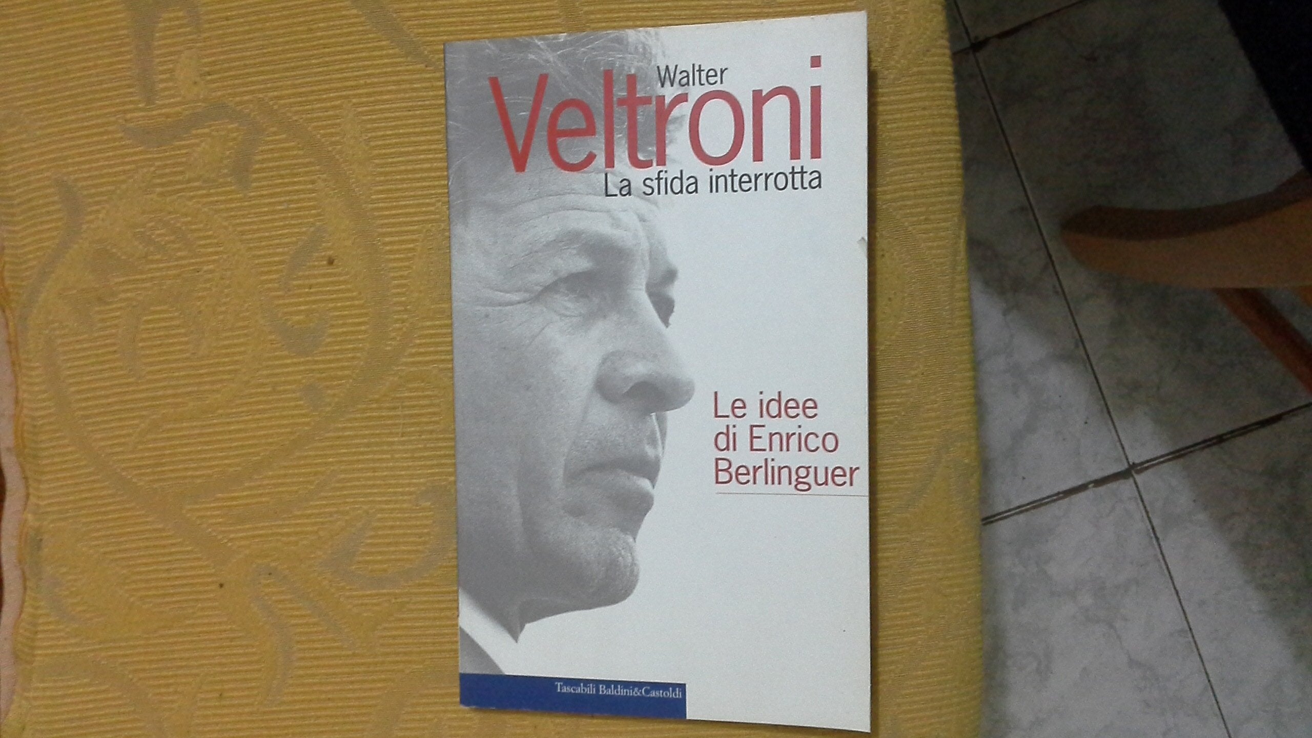 La sfida interrotta. Le idee di Enrico Berlinguer (I Nani) Social Sciences