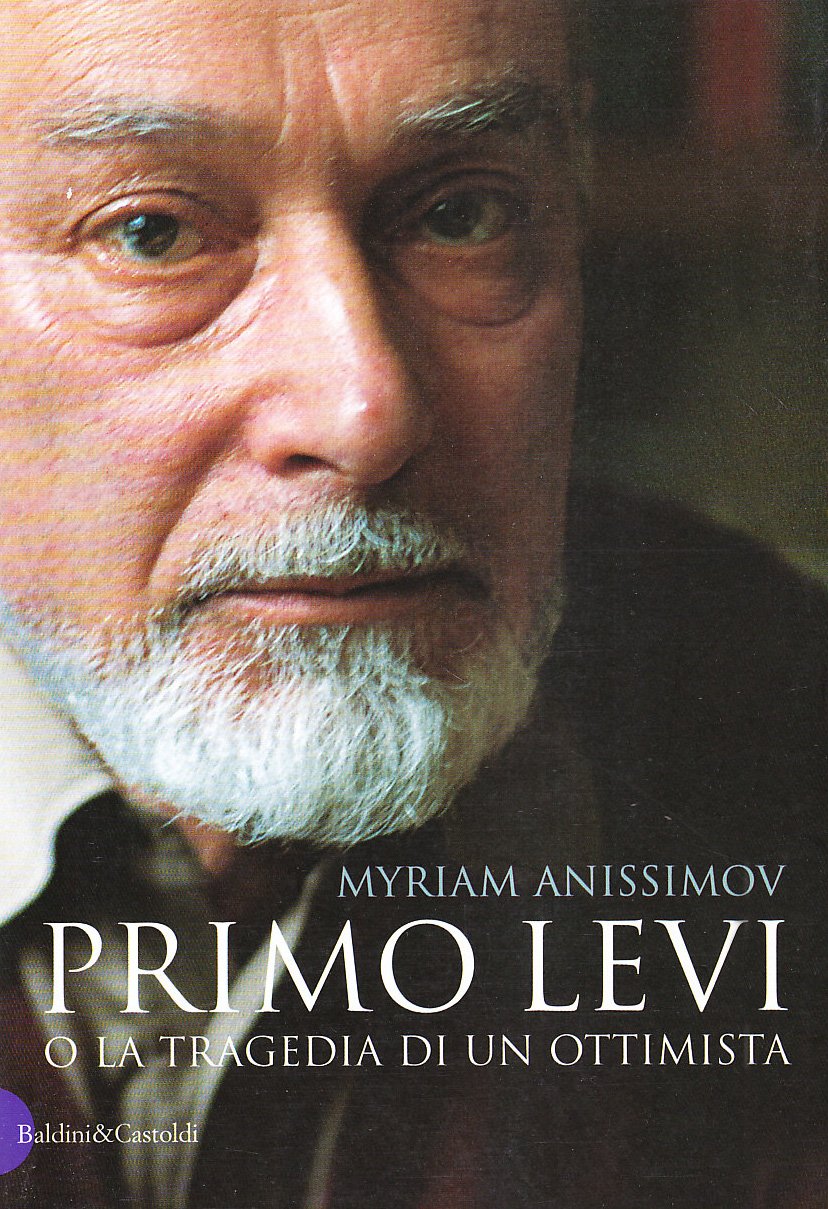 Primo Levi o la tragedia di un ottimista (I saggi) Contemporary literature