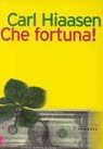 Che fortuna (Romanzi e racconti) Contemporary literature
