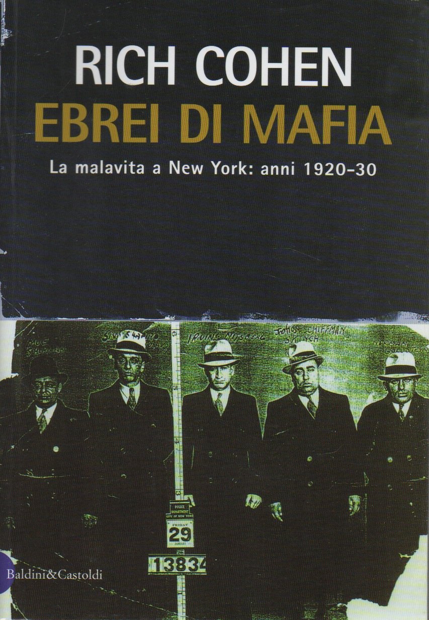 Ebrei di mafia. La malavita a New York: anni 1920-30 book