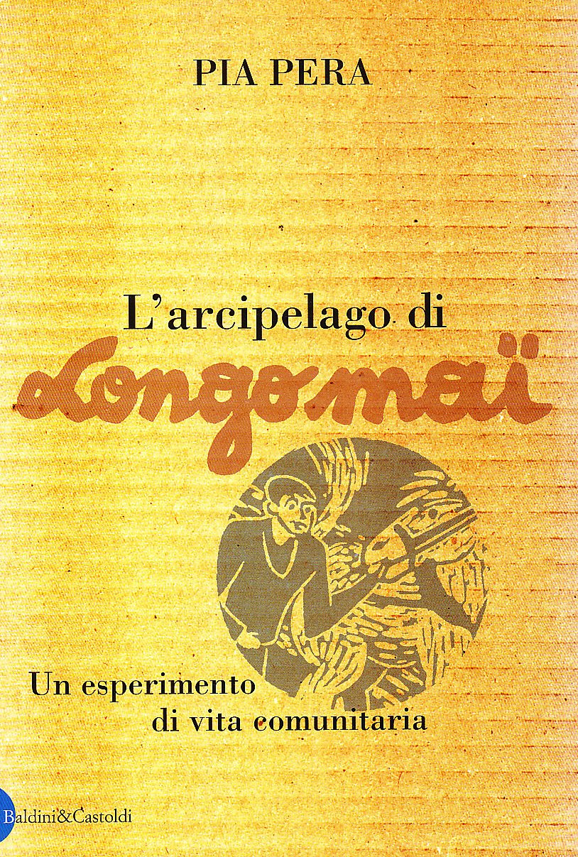 L'arcipelago di Longo maï. Un esperimento di vita comunitaria (I saggi) Social Sciences