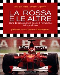 La rossa e le altre. Storia dei campionati del mondo di Formula Uno dal 1950 al 2000 (Le boe) Leisure, Home & Garden