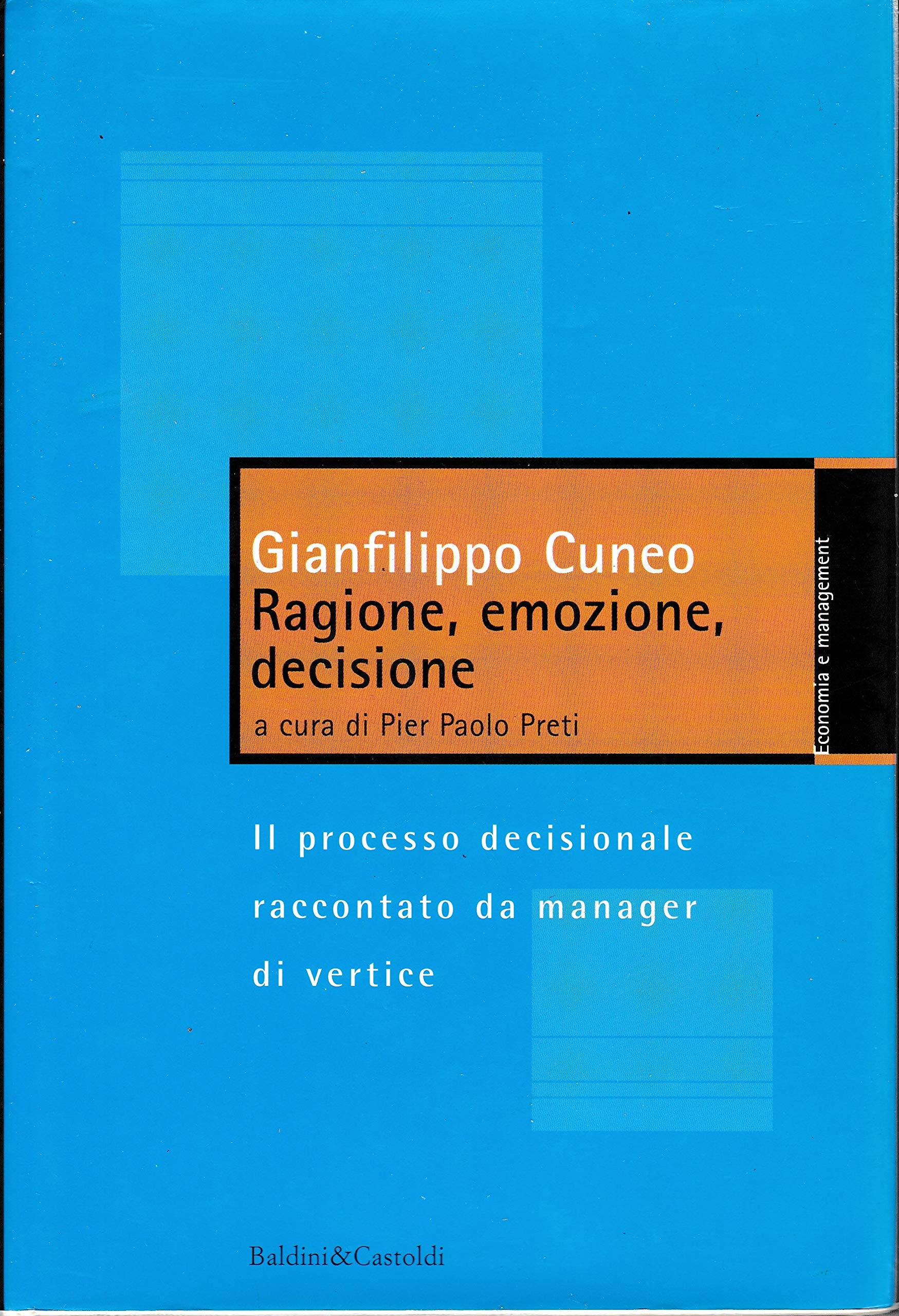 Ragione, emozione, decisione (Economia e management) Business, Finance & Career