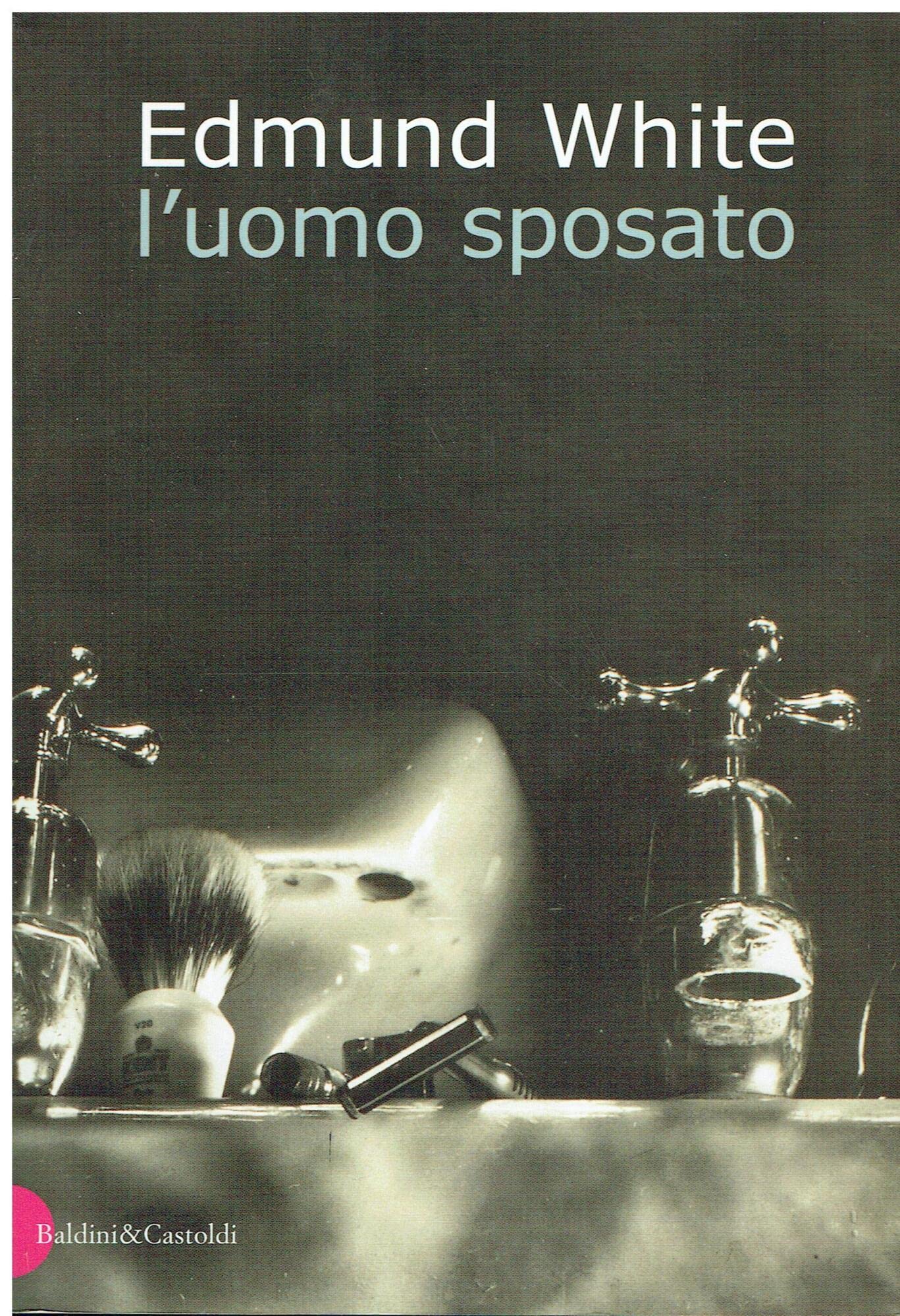 L'uomo sposato (Romanzi e racconti) LGBTQ+