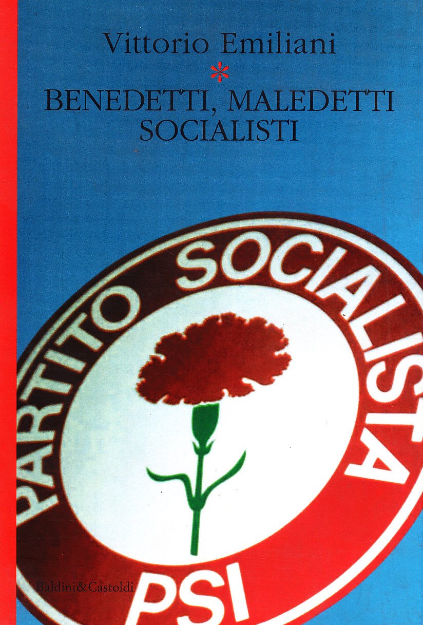 Benedetti, maledetti socialisti book