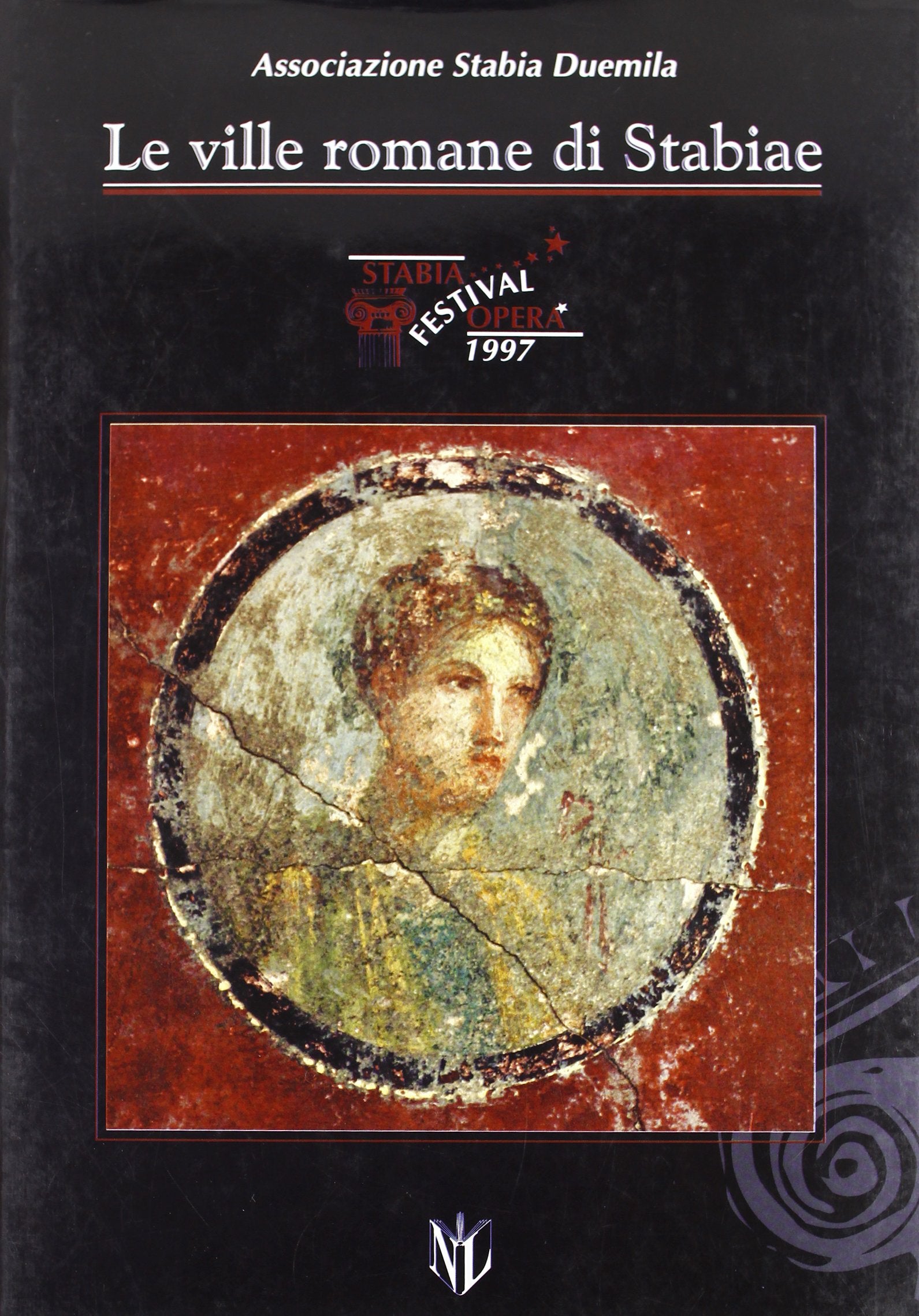 Le ville romane di Stabiae. «Stabia festival opera». Ediz. illustrata book