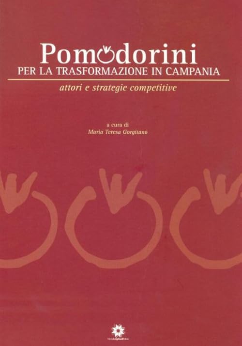 Pomodorini per la trasformazione in Campania Business, Finance & Career