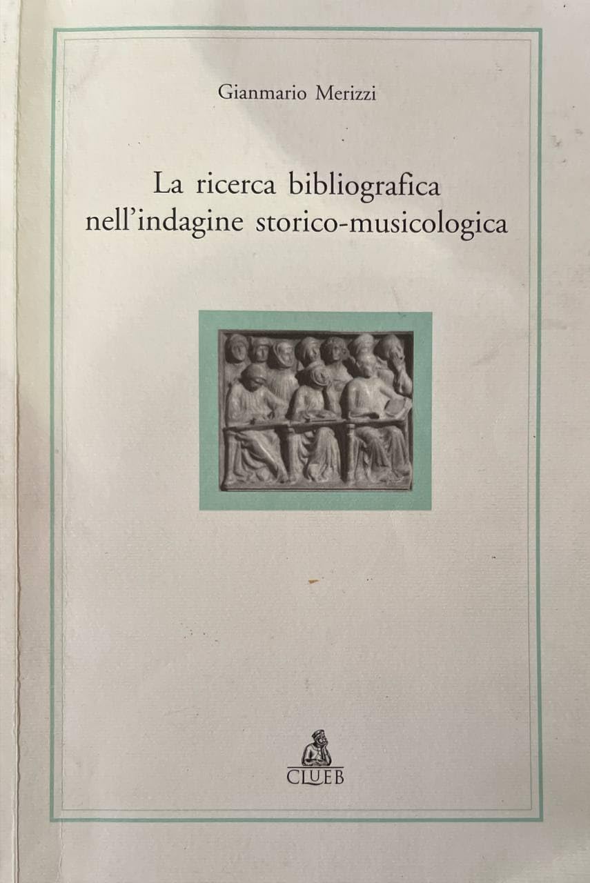 La ricerca bibliografica nell'indagine storico-musicologica book