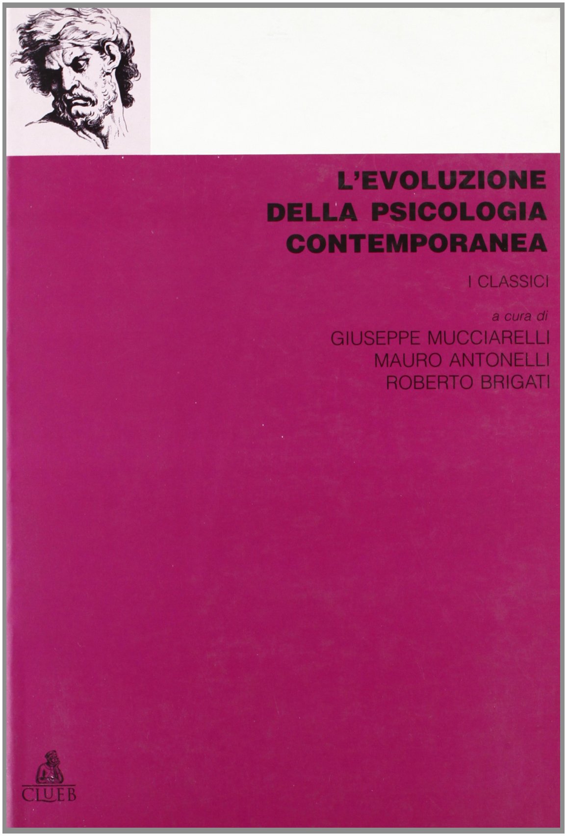 L'evoluzione della psicologia contemporanea. I classici book