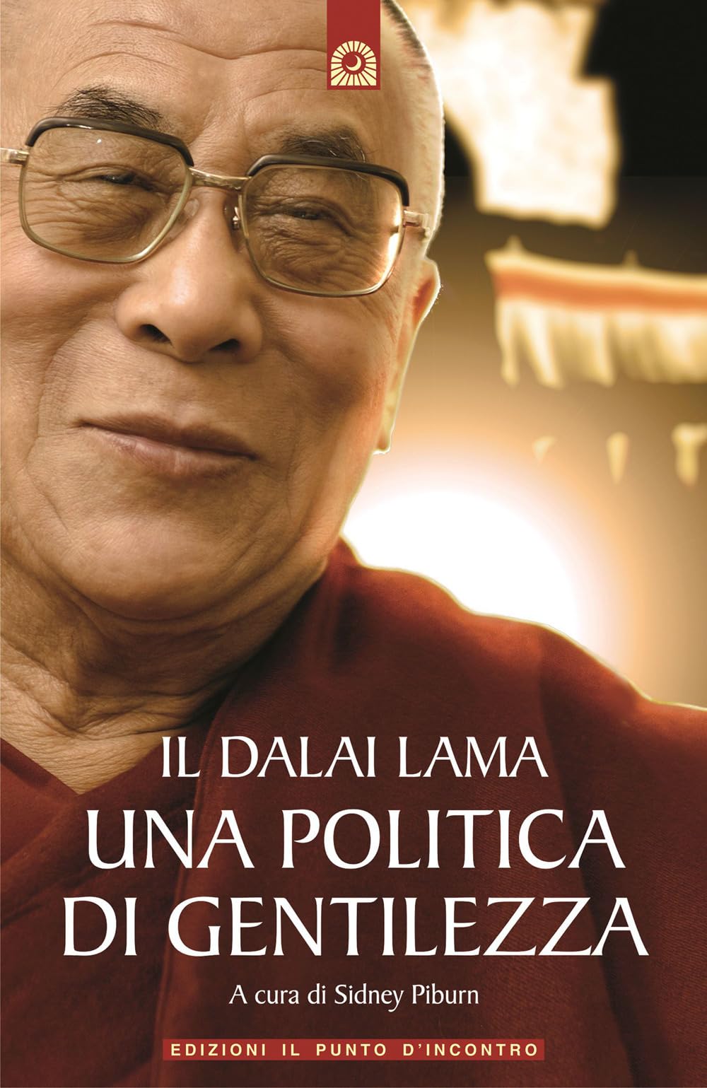 Il Dalai Lama. Una politica di gentilezza book