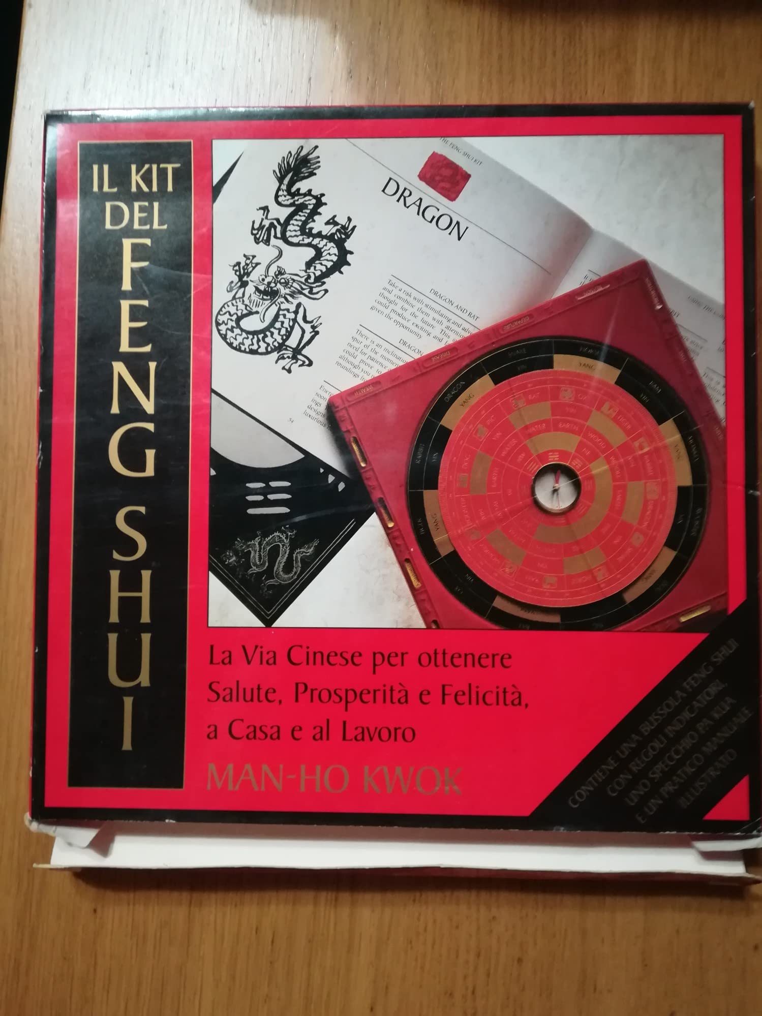 Il kit del feng shui. La via cinese per ottenere salute, prosperità e felicità, a casa e al lavoro Religion & Esotericism