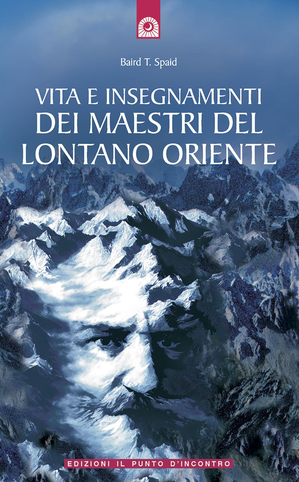 Vita e insegnamenti dei maestri del lontano Oriente book