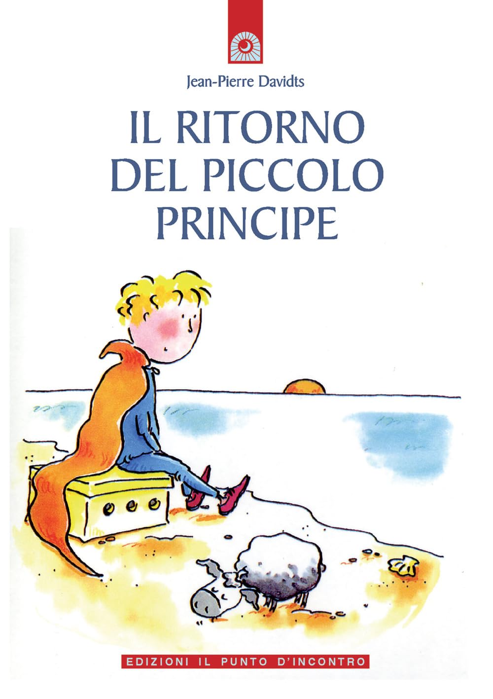 Il ritorno del piccolo principe (Semi di luce) Novels & Short Stories