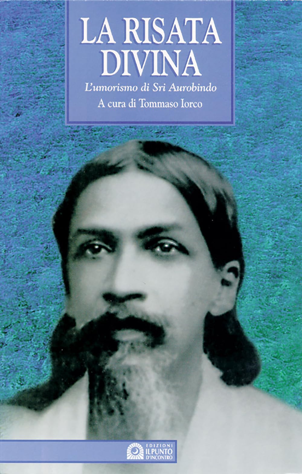 La risata divina. L'umorismo di Sri Aurobindo book