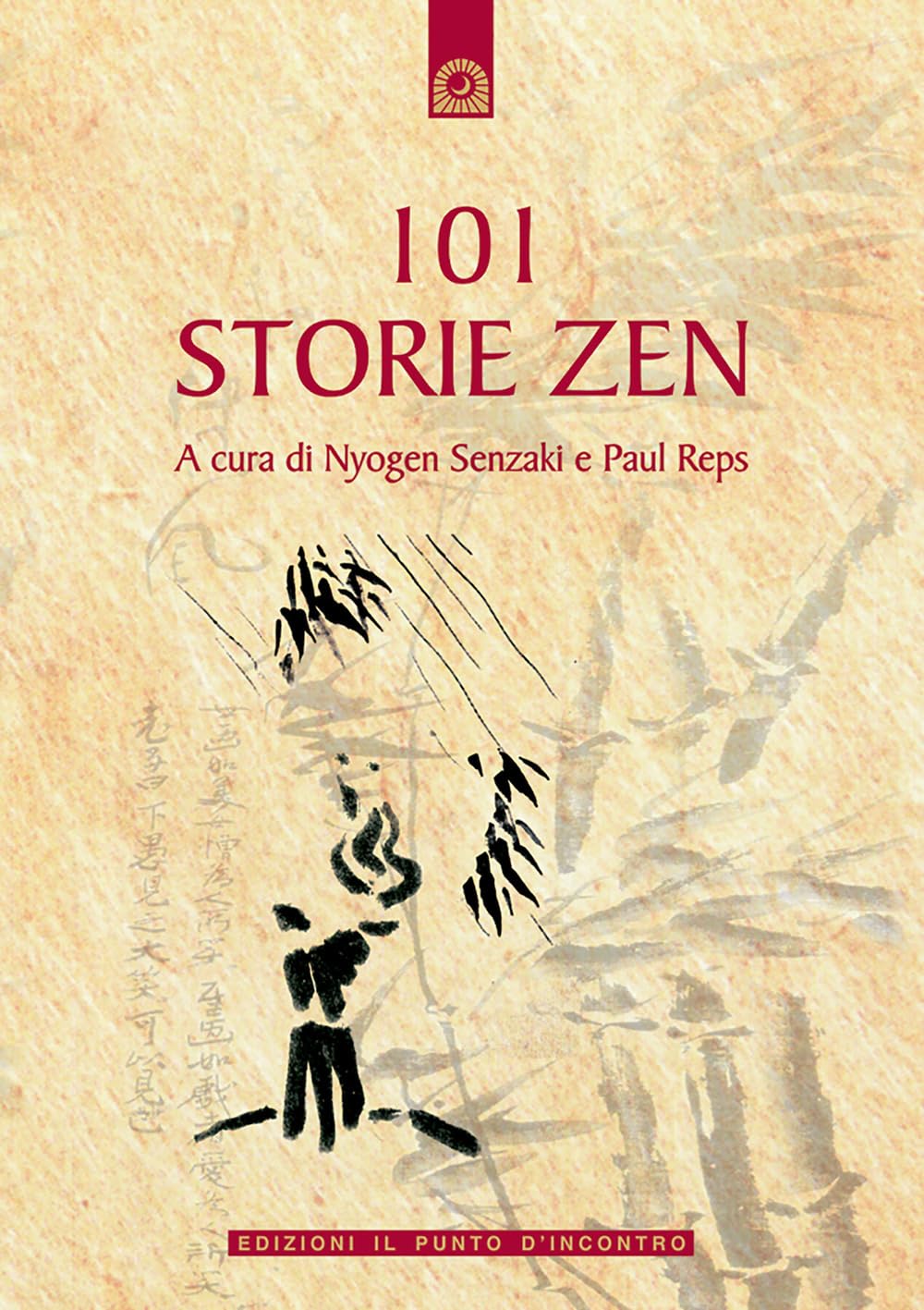 Centouno storie zen (Uomini e spiritualità) Essays & Short Stories