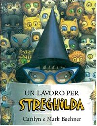 Un lavoro per Streghilda (Semi di luce) Novels & Short Stories
