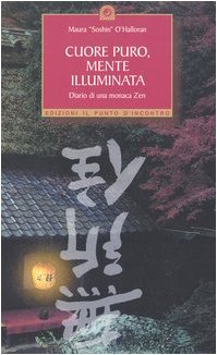 Cuore puro, mente illuminata. Diario di una monaca zen Essays & Short Stories