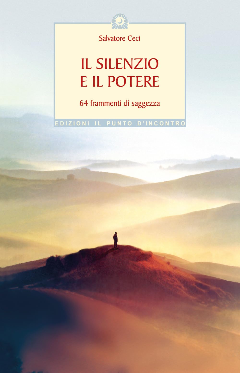 Il silenzio e il potere. 64 frammenti di saggezza book