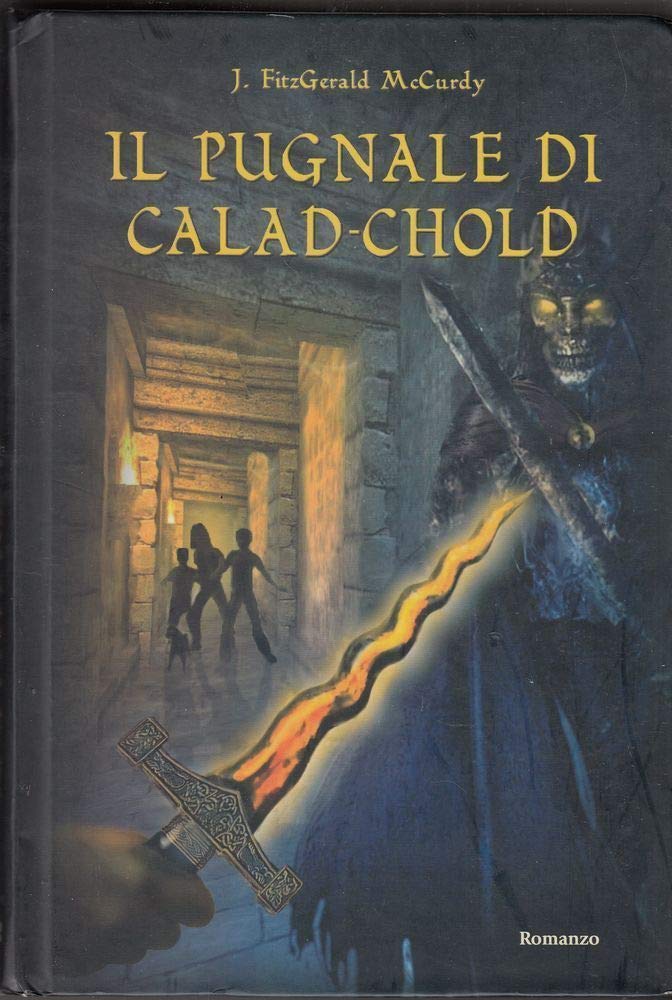 Il pugnale di Calad-Chold (Narrativa) Novels & Short Stories