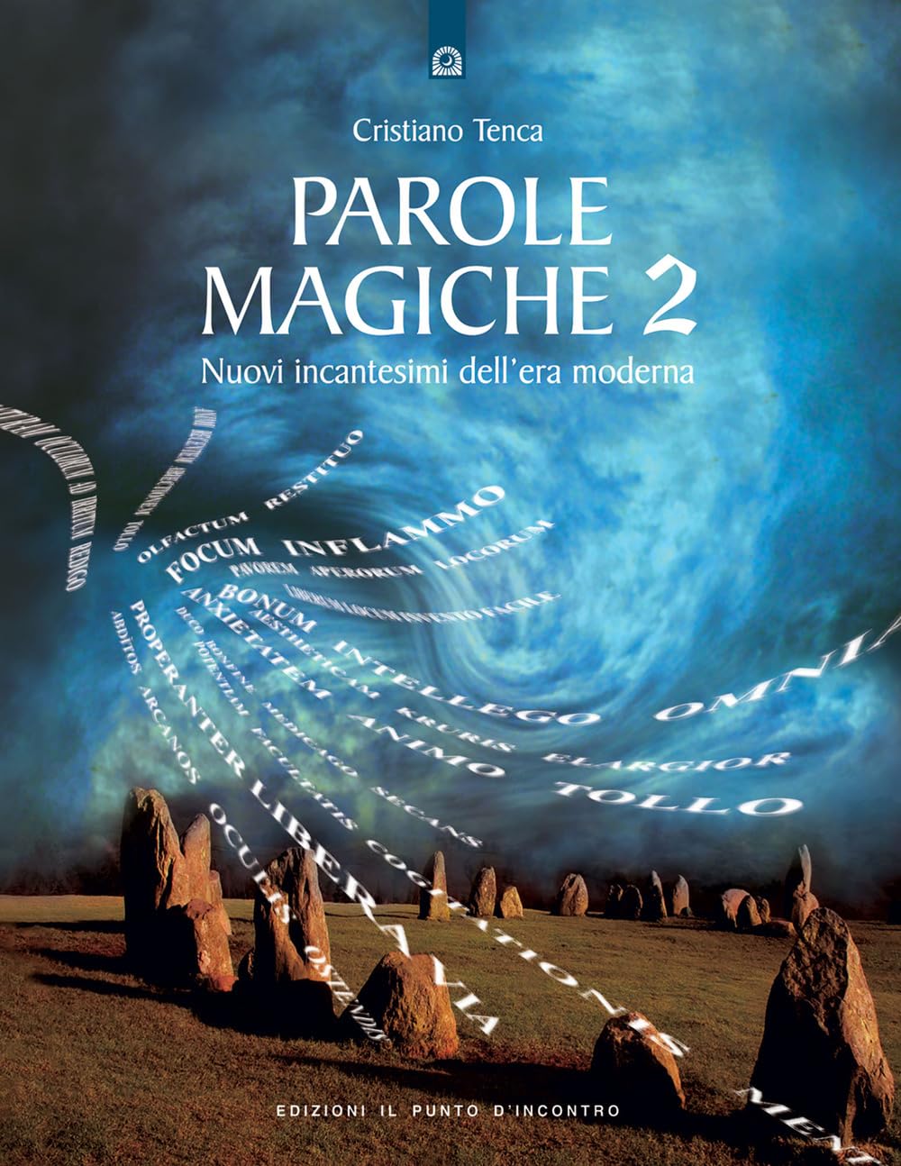 Parole magiche (Nuove frontiere del pensiero) Religion & Esotericism
