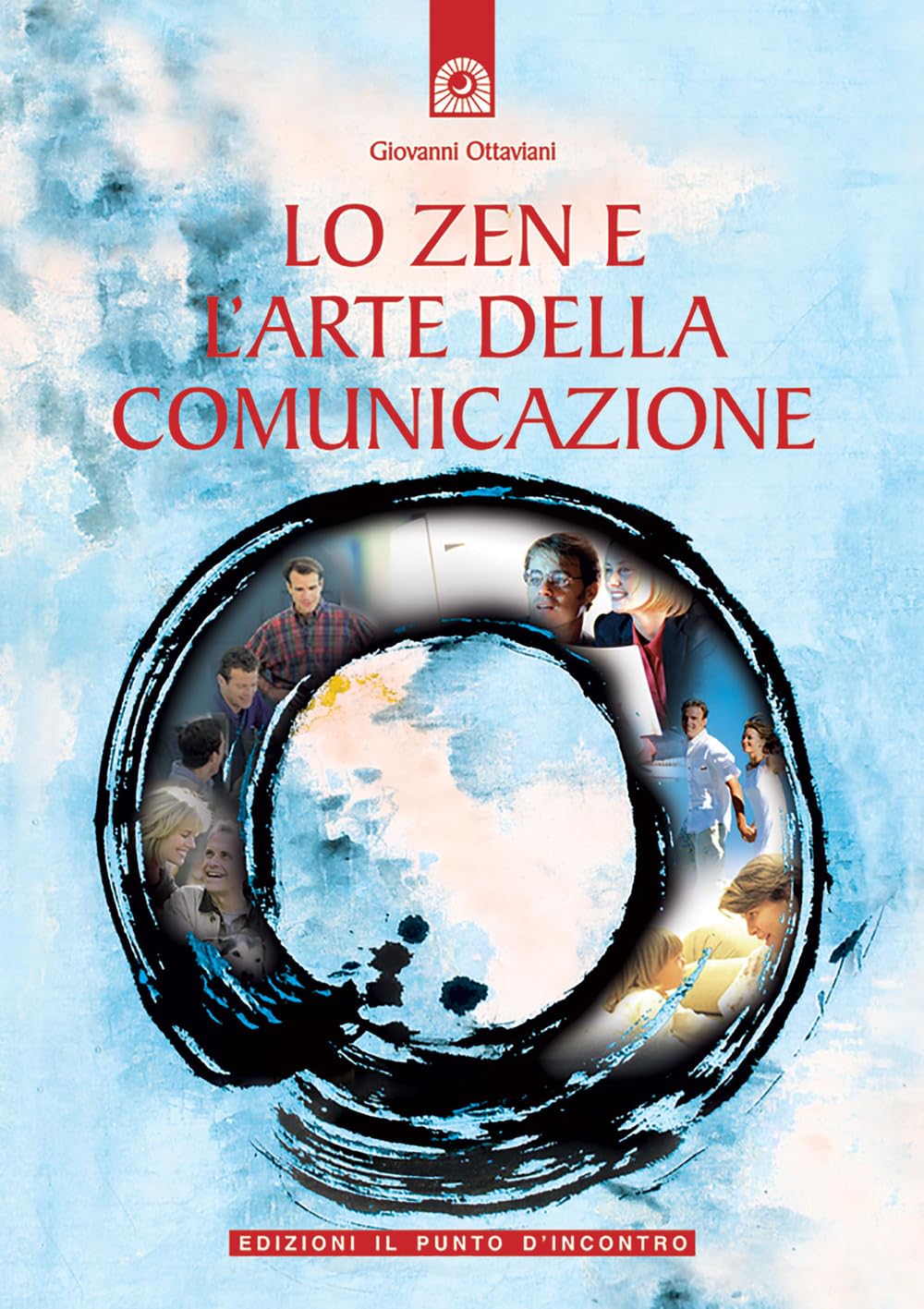 Lo zen e l'arte della comunicazione Books
