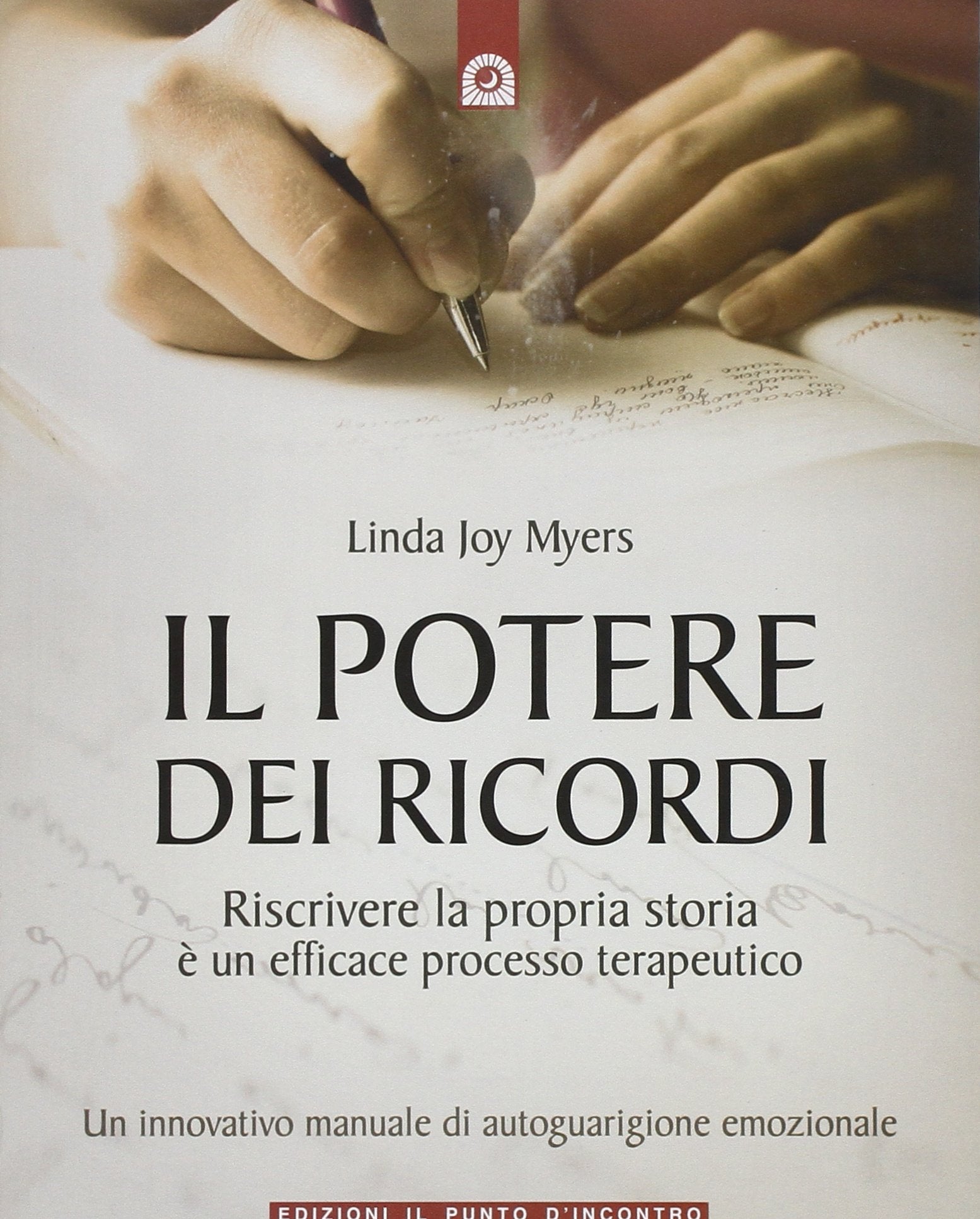 Il potere dei ricordi. Riscrivere la propria storia è un efficace processo terapeutico Lifestyle
