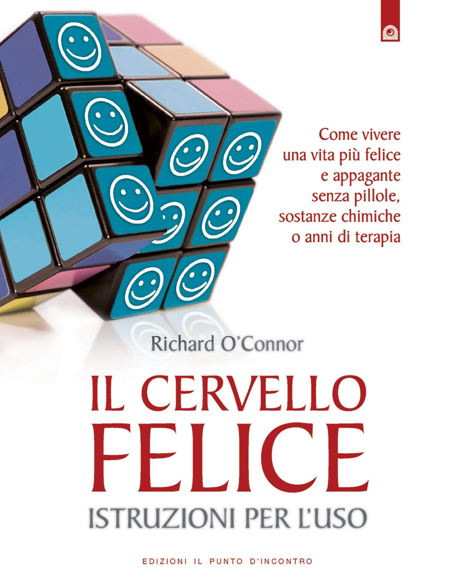 Il cervello felice. Istruzioni per l'uso Books