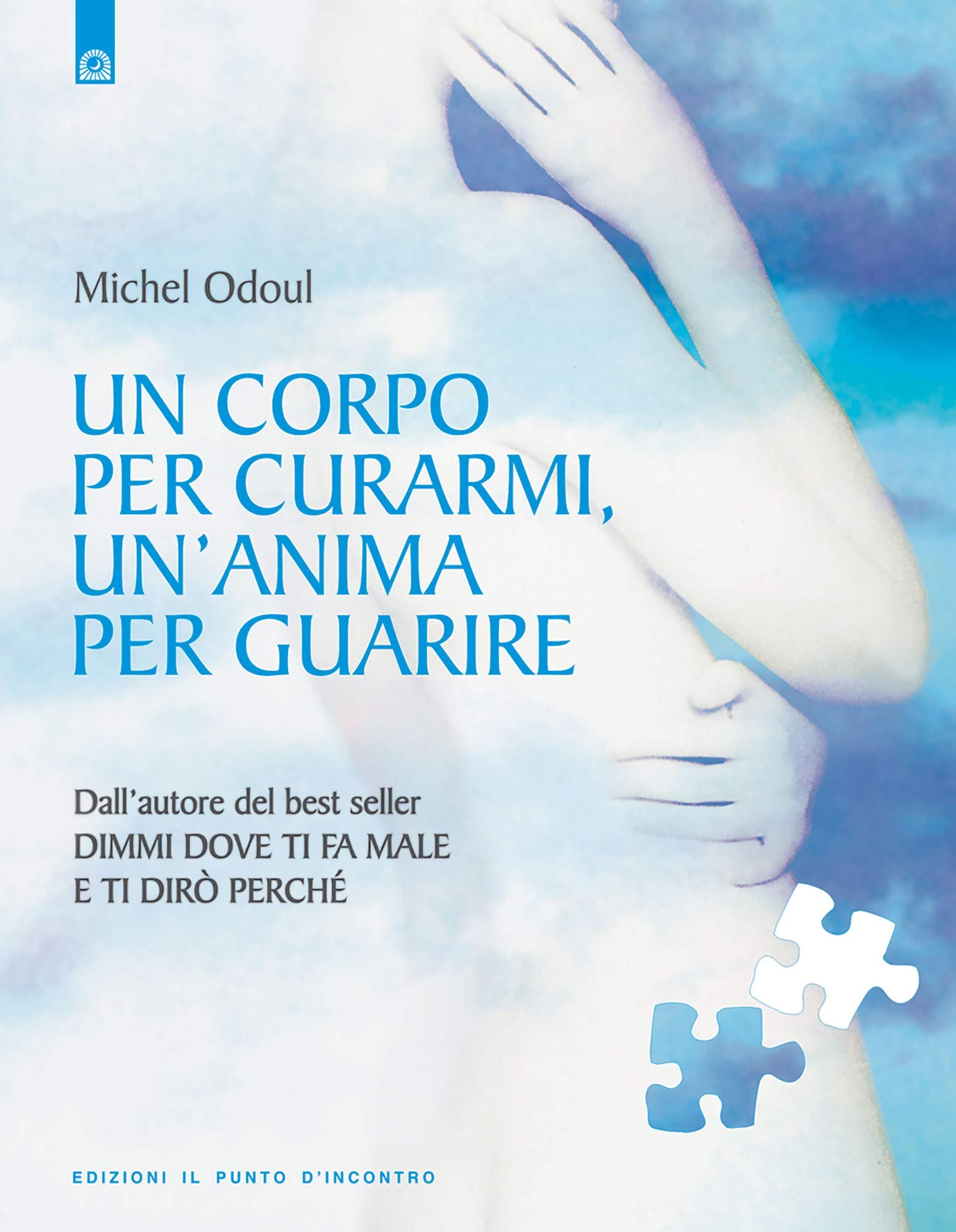 Un corpo per curarmi, un'anima per guarire book