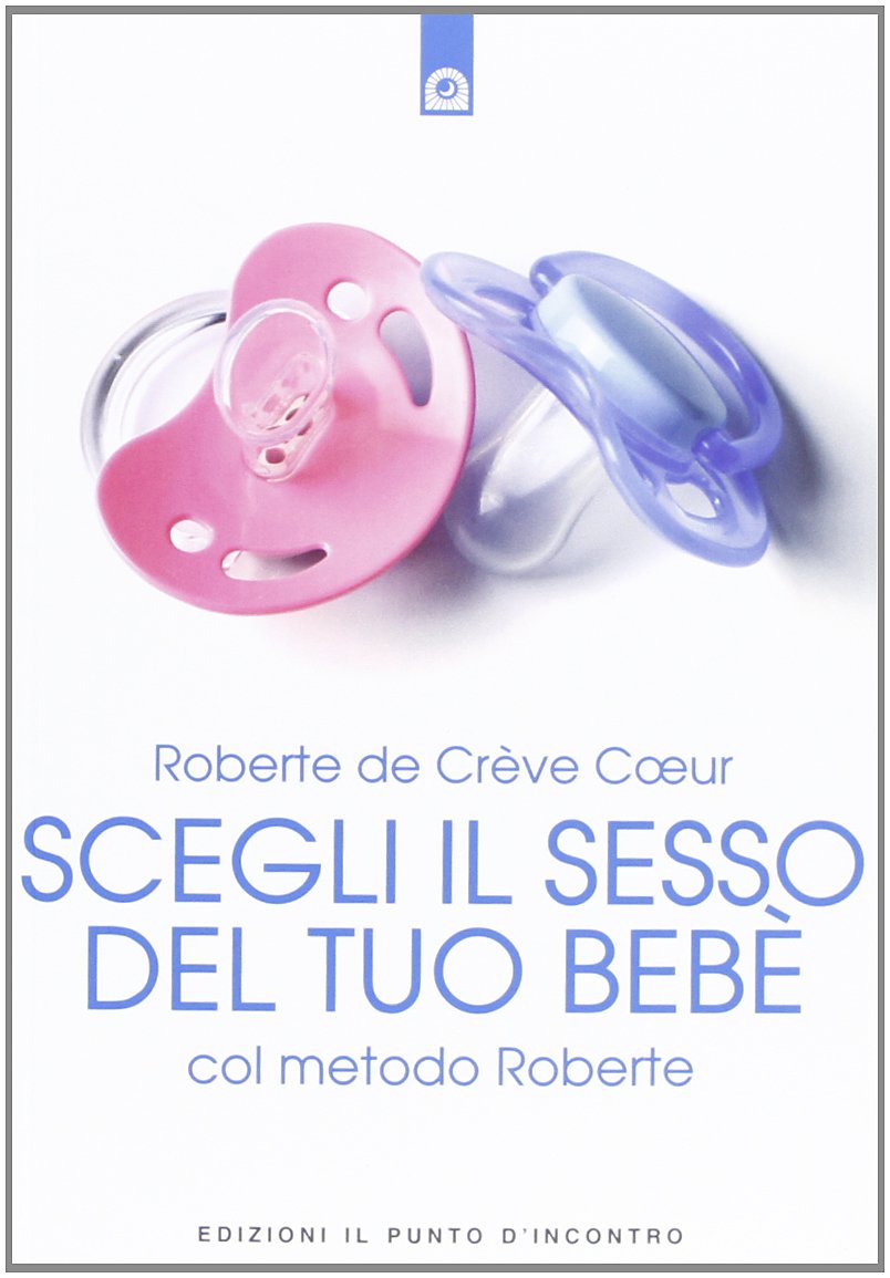 Scegli il sesso del tuo bebè col metodo Roberte Parents & Children