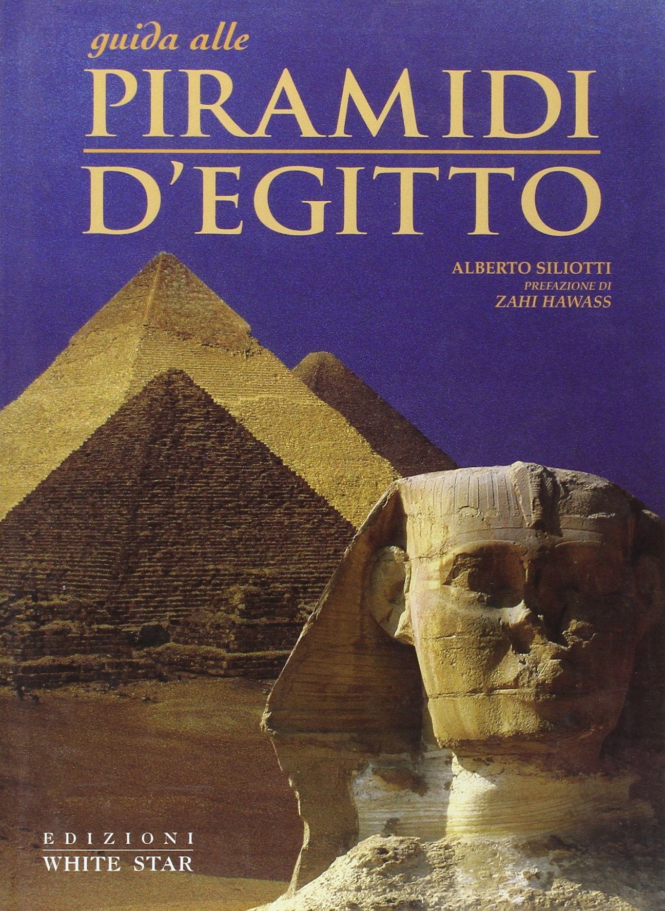 Guida alle piramidi d'Egitto. Ediz. illustrata book