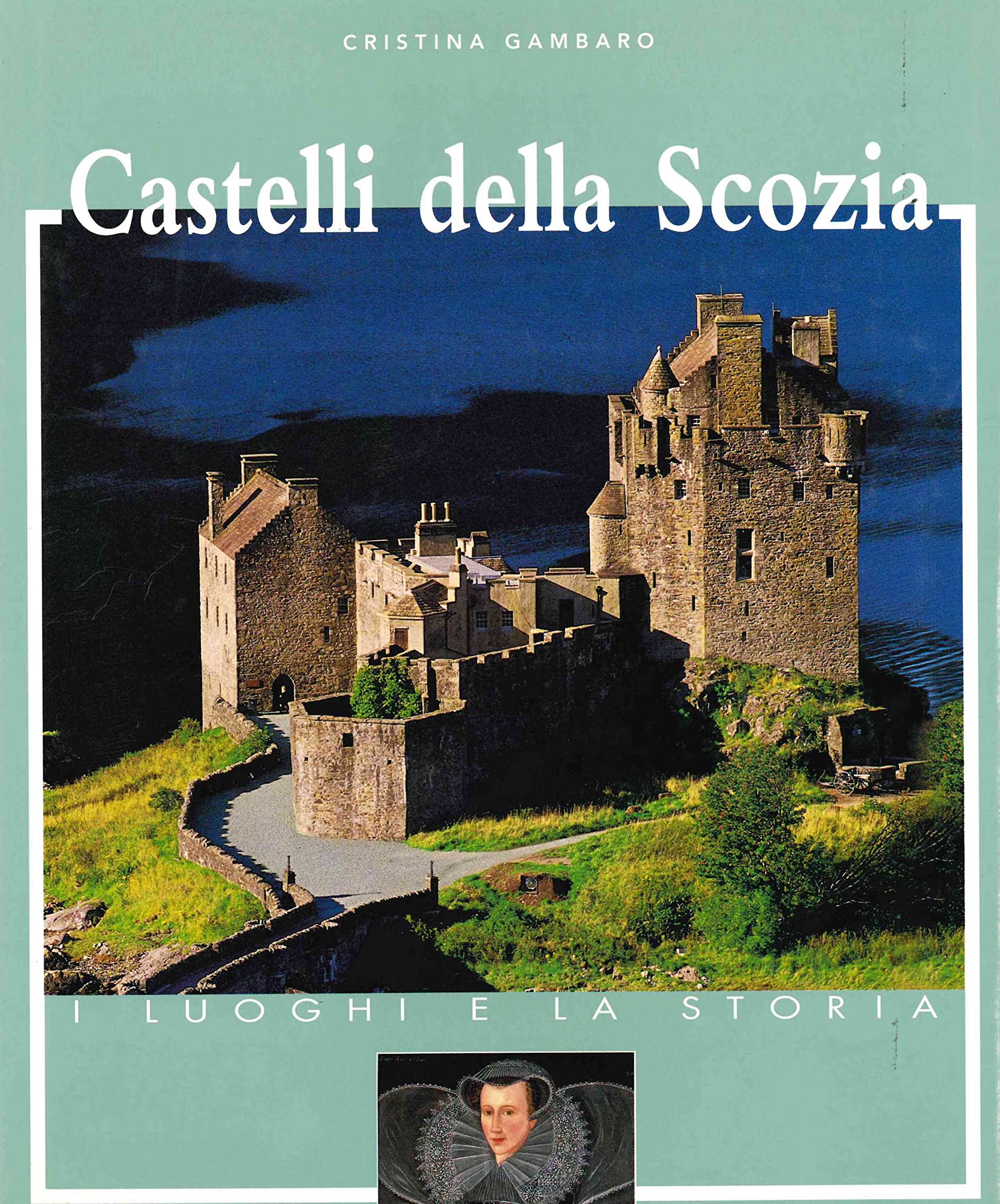 Castelli della Scozia. Ediz. illustrata book