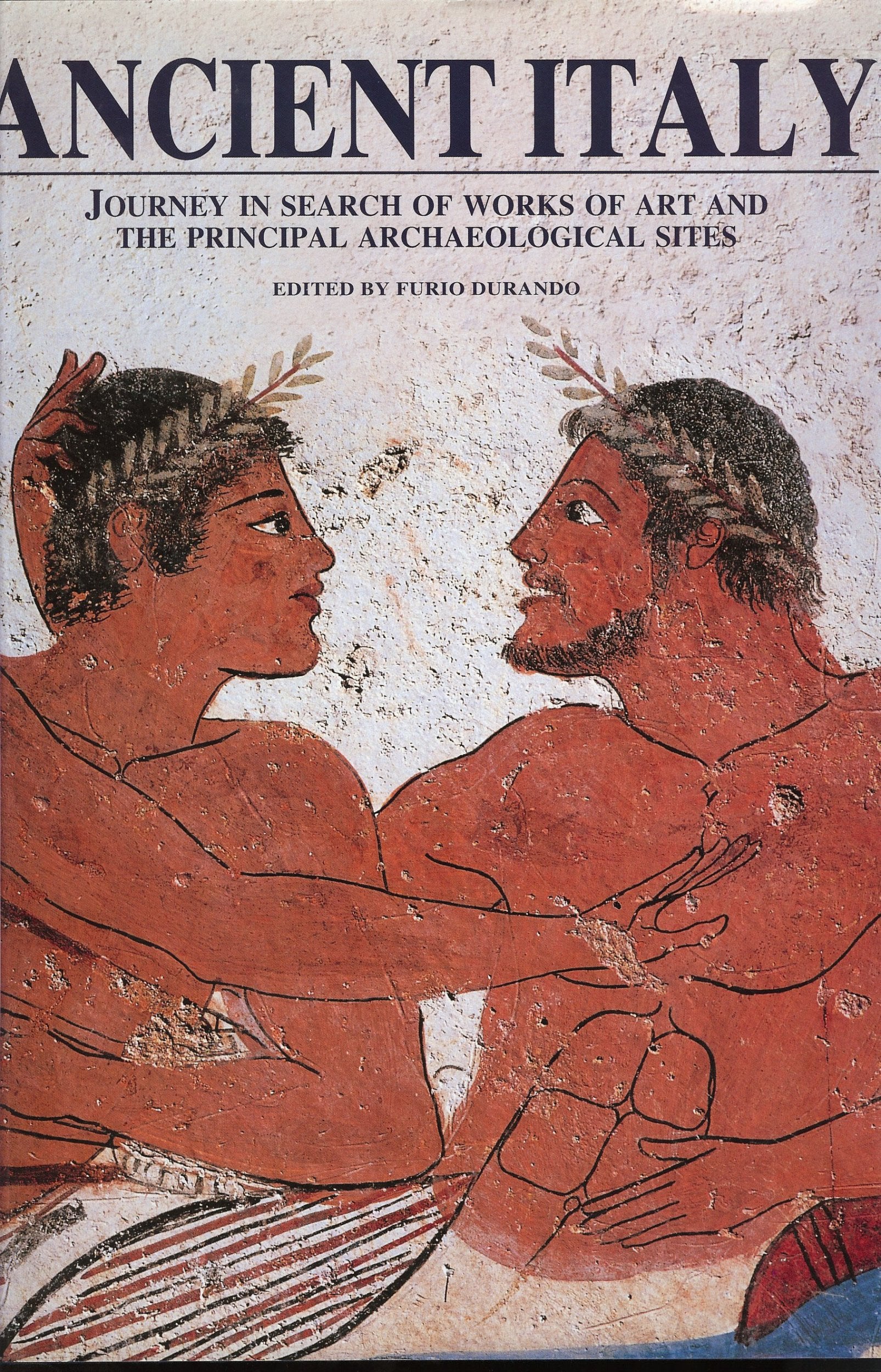 Ancient Italy: Splendours of the Archaeological Sites and the Art Masterpieces of the Past Social Sciences