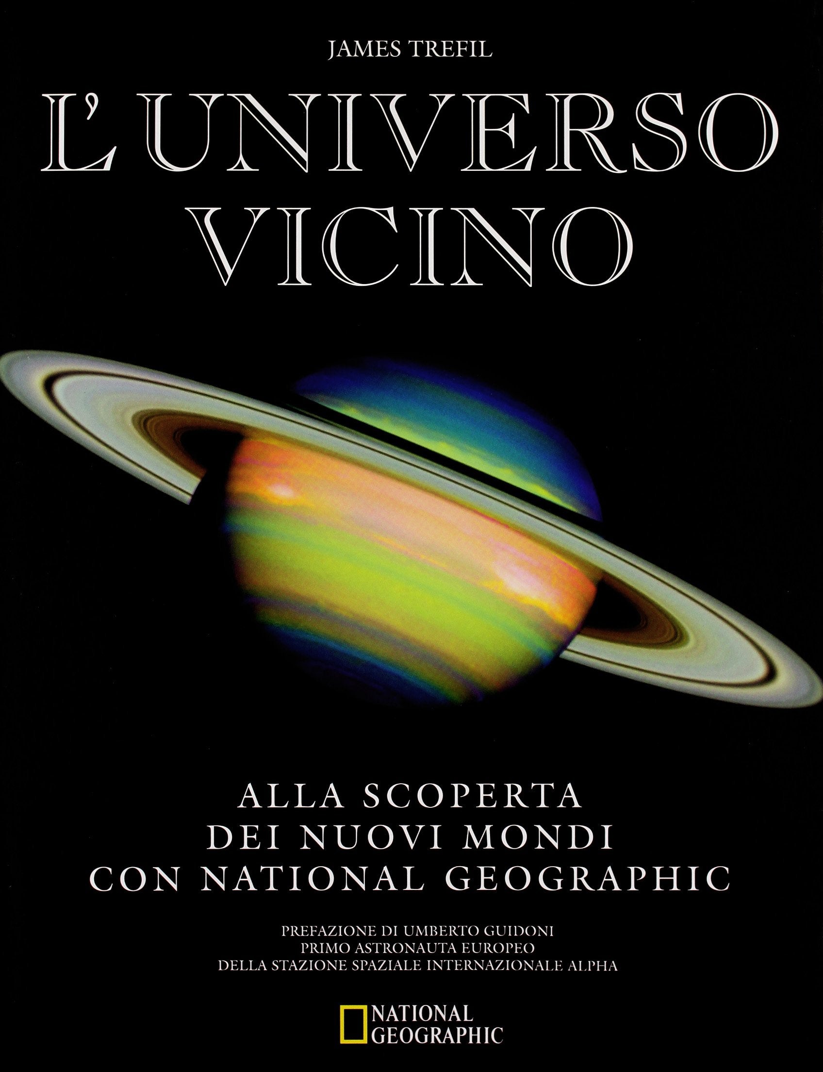 L'universo vicino. Alla scoperta dei nuovi mondi con National Geographic. Ediz. illustrata Natural Sciences