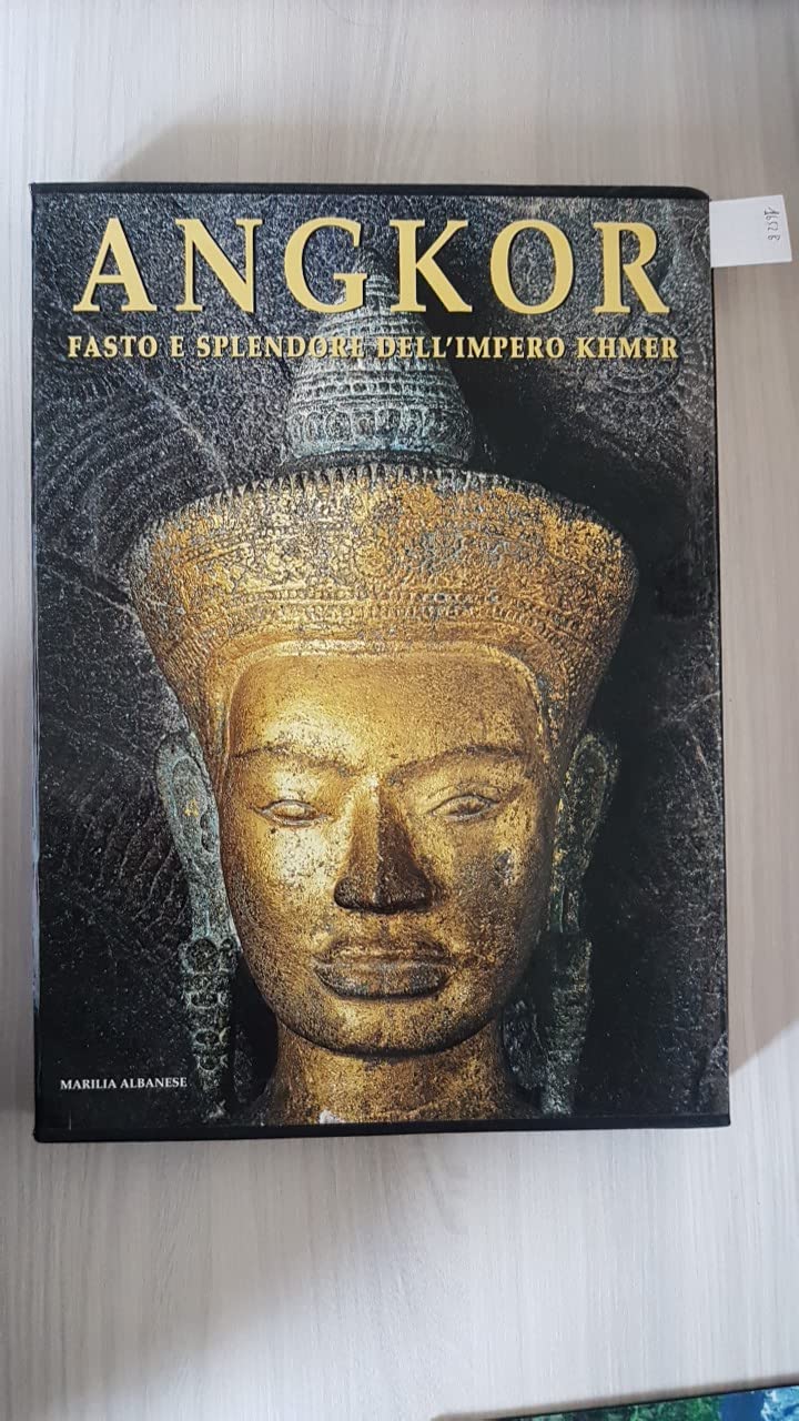 Angkor. Fasto e splendore dell'impero Khmer. Ediz. illustrata book