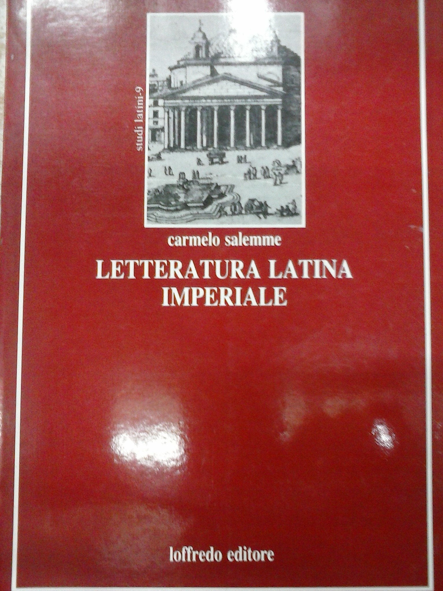 Letteratura latina imperiale. Da Manlio a Boezio (Studi latini) Contemporary literature